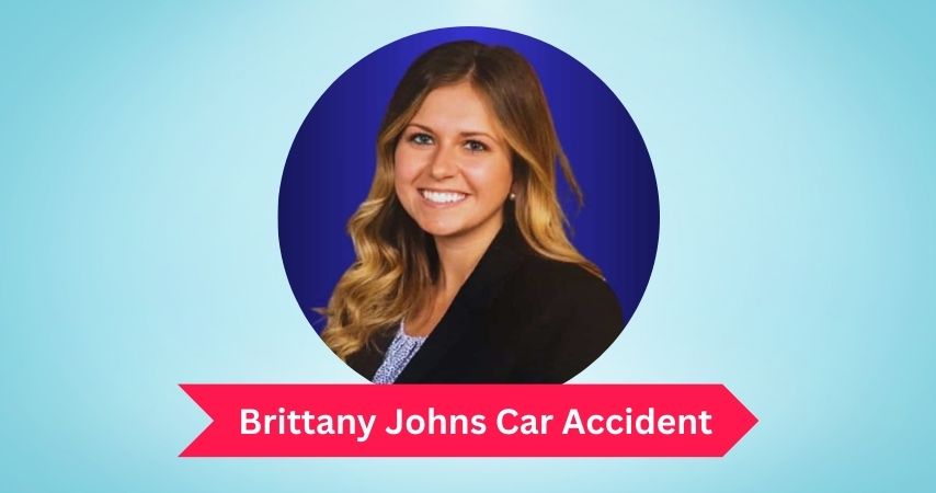 Brittany Johns Car Accident